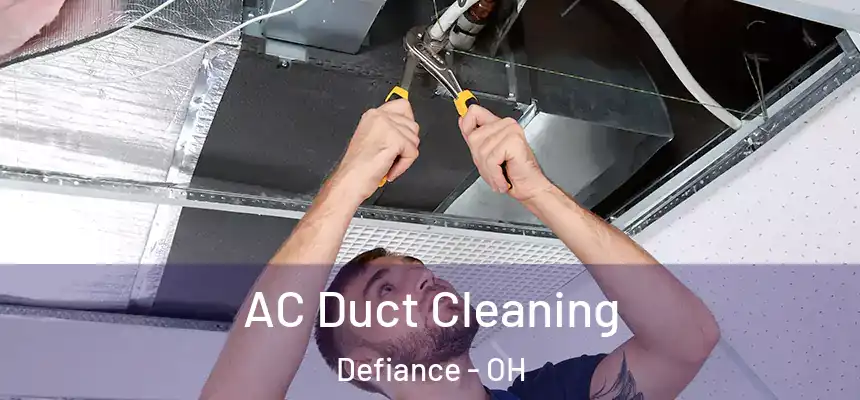  AC Duct Cleaning Defiance - OH