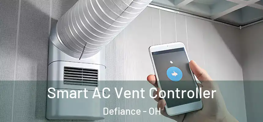  Smart AC Vent Controller Defiance - OH